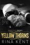 [Thorns Duet 0.5] • Yellow Thorns